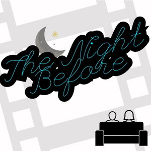 The Night Before Movie Podcast