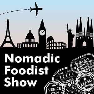 The Nomadic Foodist Show