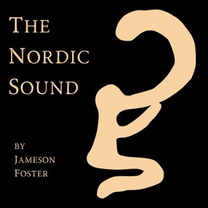 The Nordic Sound with Jameson Foster