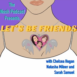 The Nosh Podcast