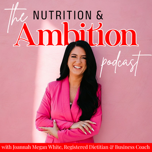 The Nutrition and Ambition Podcast