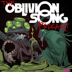 The Oblivion Song Podcast
