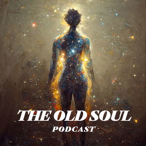 The Old Soul Podcast