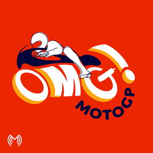 The OMG! MotoGP Podcast