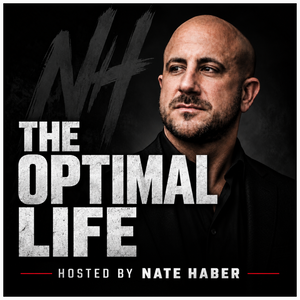 The Optimal Life with Nate Haber