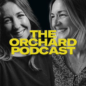 The Orchard Podcast