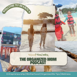 The Organized Mom Podcast 