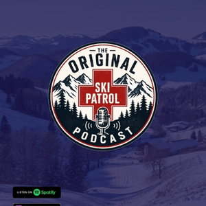 The Original Ski Patrol Podcast