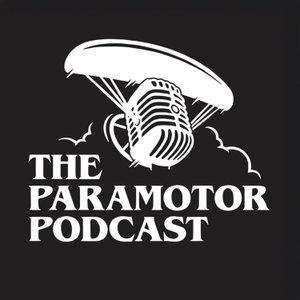 The Paramotor Podcast