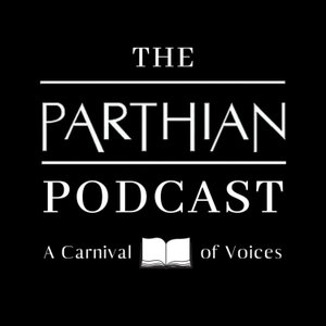 The Parthian Podcast