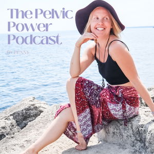 The Pelvic Power Podcast