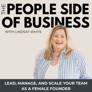 The People Side of Business | Team Management Strategies, How to Manage Employees, Leadership for Business Owners