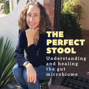 The Perfect Stool Understanding and Healing the Gut Microbiome