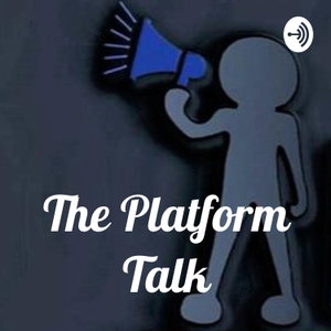 The Platform Talk Podcast