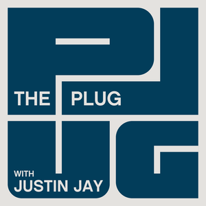 The Plug w/ Justin Jay