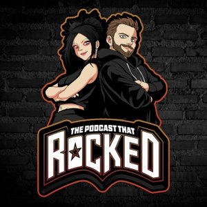 The Podcast That Rocked
