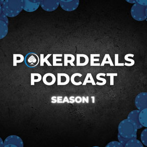 The PokerDeals Podcast