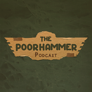 The Poorhammer Podcast