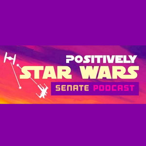 The Positively Star Wars Senate