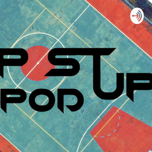 The Post Up Podcast