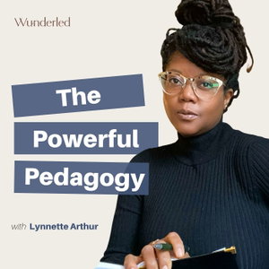 The Powerful Pedagogy