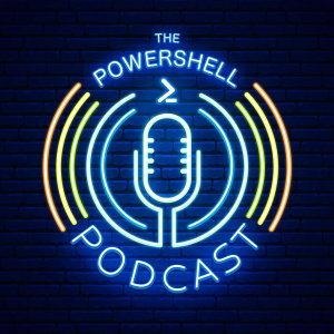 The PowerShell Podcast