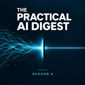 The Practical AI Digest