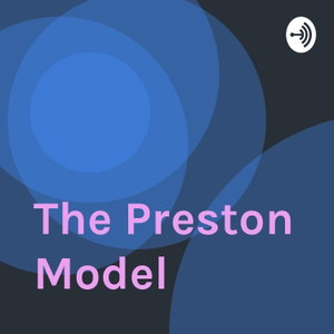 The Preston Model 
