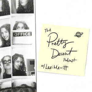 The Pretty Decent Podcast