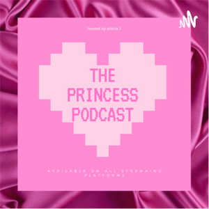 The Princess Podcast