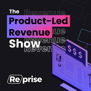 The Product-Led Revenue Show