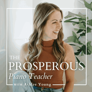 The Prosperous Piano Teacher