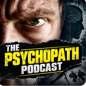 The Psychopath Podcast