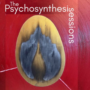 The Psychosynthesis Sessions