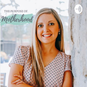 The Purpose of Motherhood | Faith for Christian Moms: Faith at home, Overwhelm, Discipling children