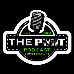 The PWHT Podcast