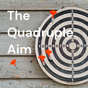 The Quadruple Aim