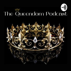 The Queendom Podcast