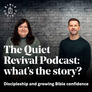 The Quiet Revival Podcast: what's the story?