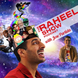 The Raheel Show Podcast with Jose Partida
