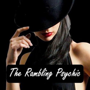 The Rambling Psychic:  Where Every Episode is a Story, and Every Story Holds a Message Your Soul may have Been Waiting to Hear