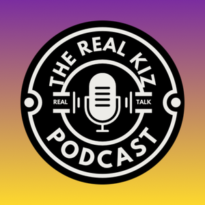 The Real Kiz Podcast