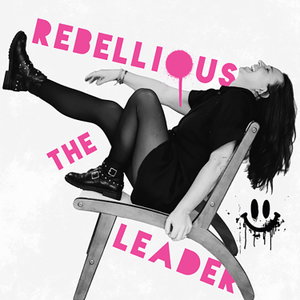 The Rebellious Leader™