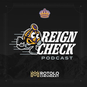 The Reign Check | Ontario Reign