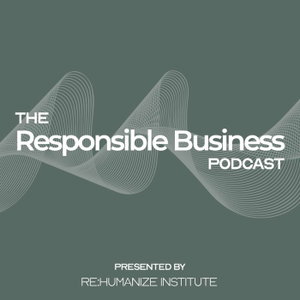 The Responsible Business Podcast