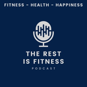 The Rest Is Fitness