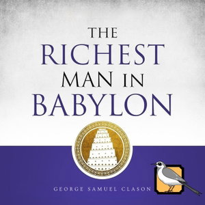 The Richest Man In Babylon (George S. Clason)
