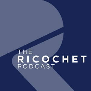 The Ricochet Podcast
