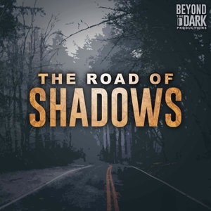 The Road of Shadows