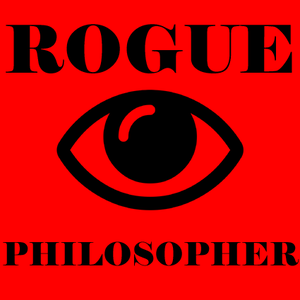 The Rogue Philosopher